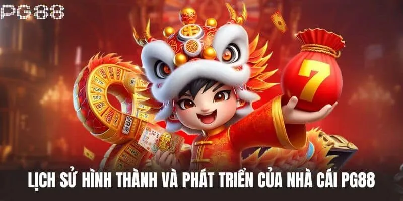 Lịch sử hình thành và phát triển nhanh chóng của nhà cái PG88 Lịch sử hình thành và phát triển nhanh chóng của nhà cái PG88